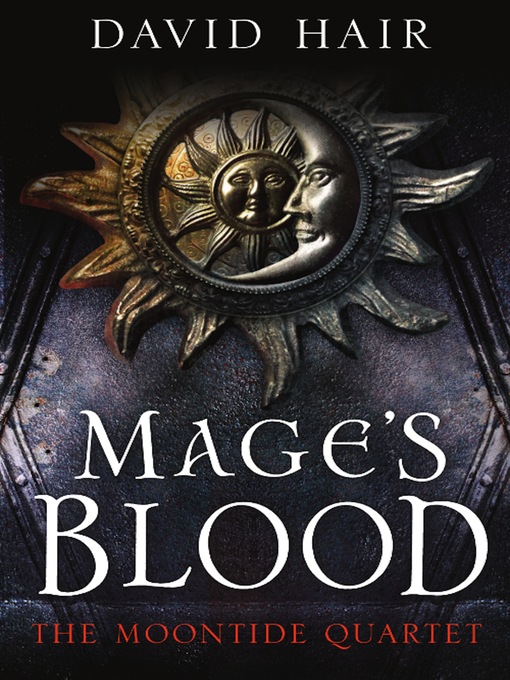 Title details for Mage's Blood by David Hair - Available
